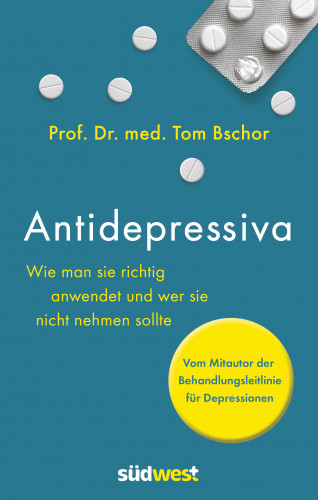 Prof. Dr. med. Tom Bschor: Antidepressiva