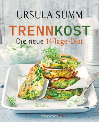 Ursula Summ: Trennkost - Die neue 14-Tage-Diät