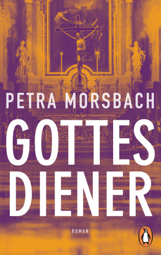 Petra Morsbach: Gottesdiener