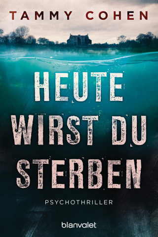 Tammy Cohen: Heute wirst du sterben
