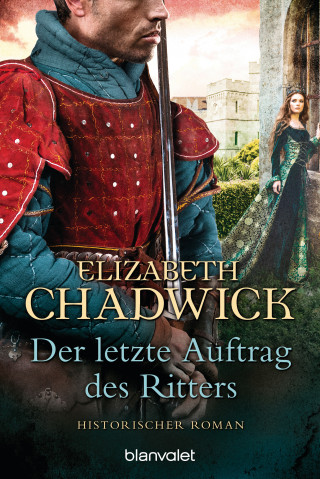 Elizabeth Chadwick: Der letzte Auftrag des Ritters