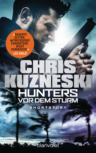 Chris Kuzneski: Hunters - Vor dem Sturm