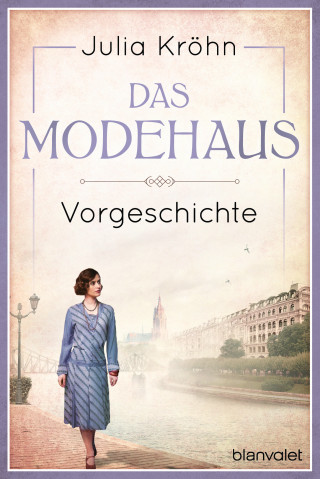 Julia Kröhn: Vorgeschichte zu Das Modehaus. Töchter einer neuen Zeit