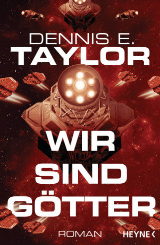 Dennis E. Taylor: Wir sind Götter