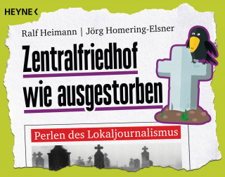 Ralf Heimann, Jörg Homering-Elsner: Zentralfriedhof wie ausgestorben