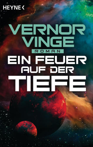 Vernor Vinge: Ein Feuer auf der Tiefe