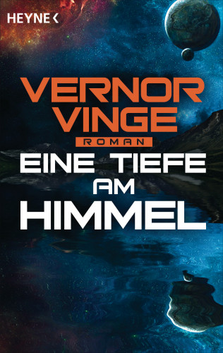 Vernor Vinge: Eine Tiefe am Himmel