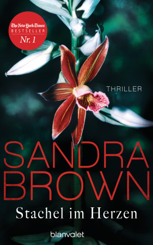 Sandra Brown: Stachel im Herzen