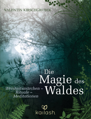 Valentin Kirschgruber: Die Magie des Waldes