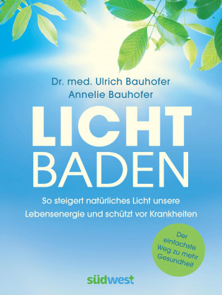 Dr. med. Ulrich Bauhofer, Annelie Bauhofer: Lichtbaden