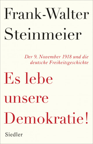 Frank-Walter Steinmeier: Es lebe unsere Demokratie!