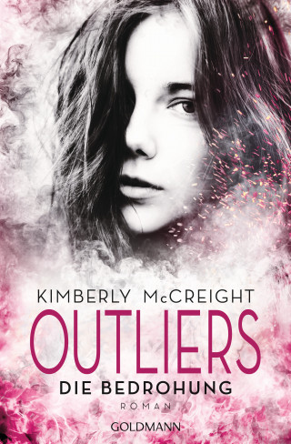 Kimberly McCreight: Outliers - Gefährliche Bestimmung. Die Bedrohung