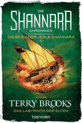 Terry Brooks: Die Shannara-Chroniken: Die Reise der Jerle Shannara 2 - Das Labyrinth der Elfen