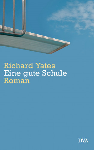 Richard Yates: Eine gute Schule