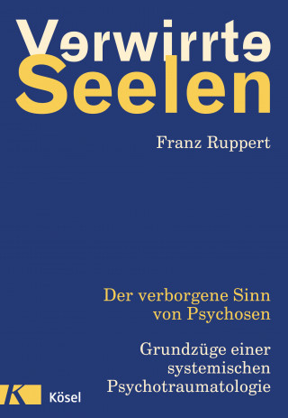 Franz Ruppert: Verwirrte Seelen