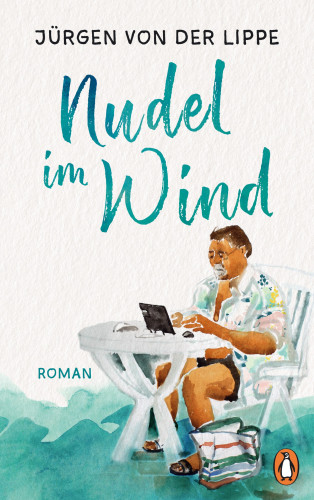 Jürgen von der Lippe: Nudel im Wind