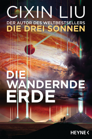 Cixin Liu: Die wandernde Erde