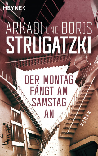 Arkadi Strugatzki, Boris Strugatzki: Der Montag fängt am Samstag an