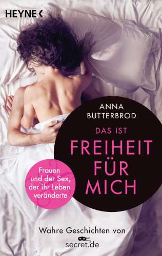 Anna Butterbrod: Das ist Freiheit für mich!