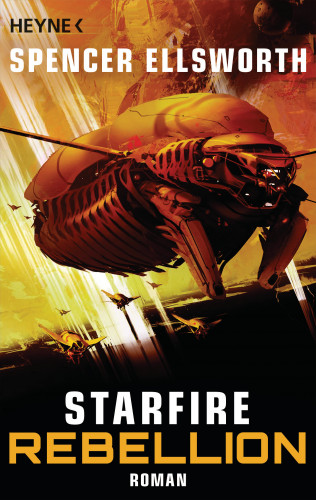 Spencer Ellsworth: Starfire - Rebellion