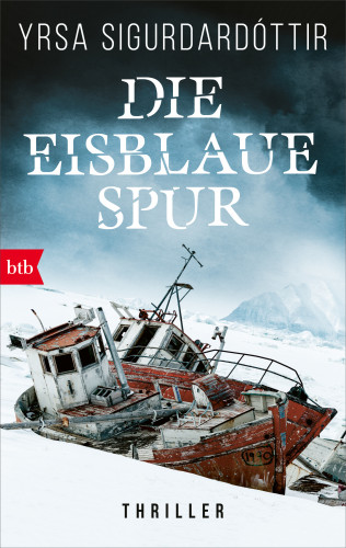 Yrsa Sigurdardóttir: Die eisblaue Spur