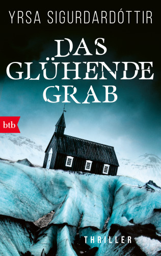 Yrsa Sigurdardóttir: Das glühende Grab
