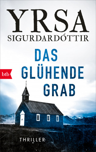 Yrsa Sigurdardóttir: Das glühende Grab