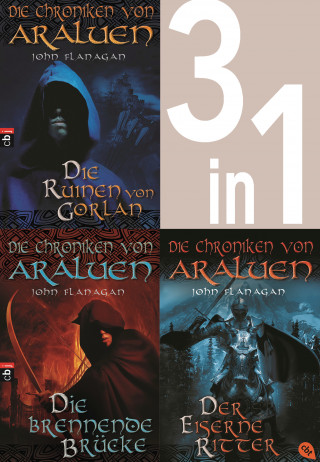 John Flanagan: Die Chroniken von Araluen 1-3: - Die Ruinen von Gorlan / Die brennende Brücke / Der eiserne Ritter (3in1-Bundle)