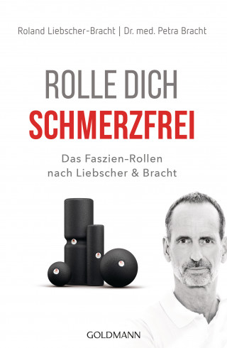 Dr. med. Petra Bracht, Roland Liebscher-Bracht: Rolle dich schmerzfrei