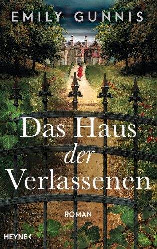 Emily Gunnis: Das Haus der Verlassenen