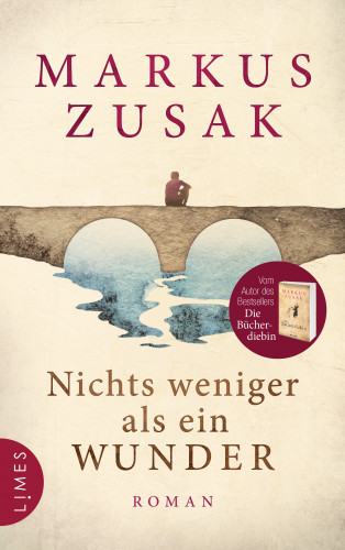 Markus Zusak: Nichts weniger als ein Wunder