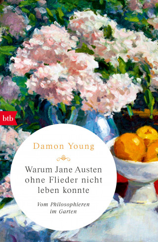 Damon Young: Warum Jane Austen ohne Flieder nicht leben konnte