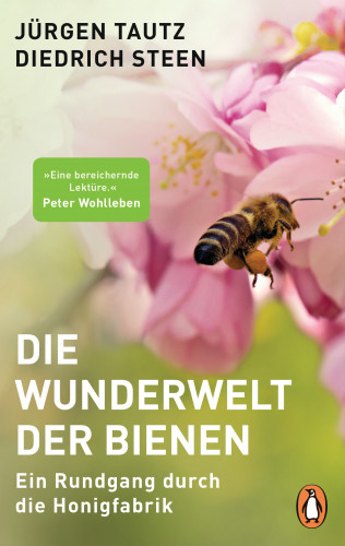 Jürgen Tautz, Diedrich Steen: Die Wunderwelt der Bienen