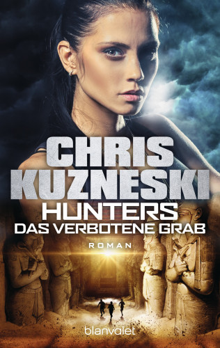 Chris Kuzneski: Hunters - Das verbotene Grab