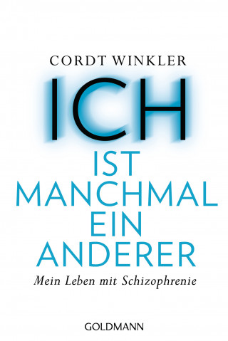 Cordt Winkler: ICH ist manchmal ein anderer