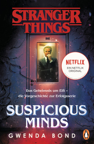 Gwenda Bond: Stranger Things: Suspicious Minds - DIE OFFIZIELLE DEUTSCHE AUSGABE – ein NETFLIX-Original