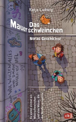 Katja Ludwig: Das Mauerschweinchen