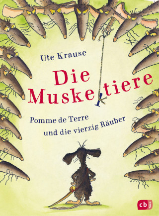 Ute Krause: Die Muskeltiere – Pomme de Terre und die vierzig Räuber