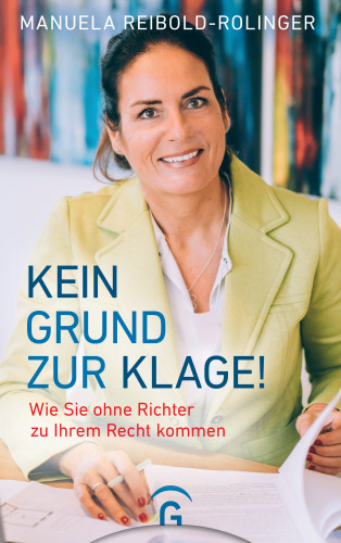 Manuela Reibold-Rolinger: Kein Grund zur Klage!