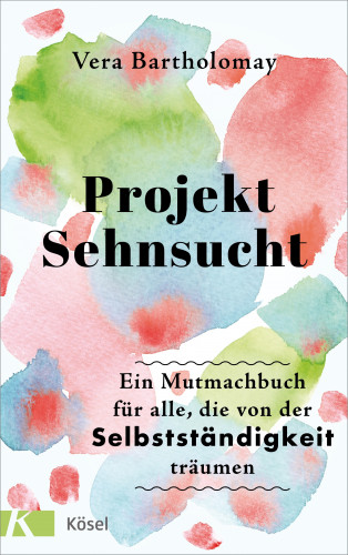 Vera Bartholomay: Projekt Sehnsucht