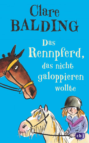 Clare Balding: Das Rennpferd, das nicht galoppieren wollte