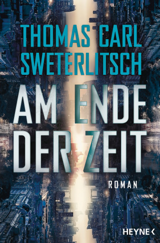 Thomas Carl Sweterlitsch: Am Ende der Zeit