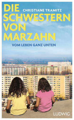 Christiane Tramitz: Die Schwestern von Marzahn