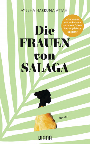 Ayesha Harruna Attah: Die Frauen von Salaga