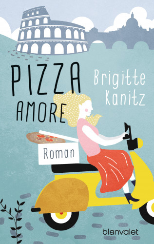 Brigitte Kanitz: Pizza Amore