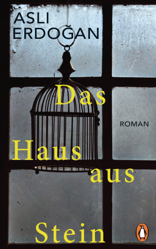 Aslı Erdoğan: Das Haus aus Stein