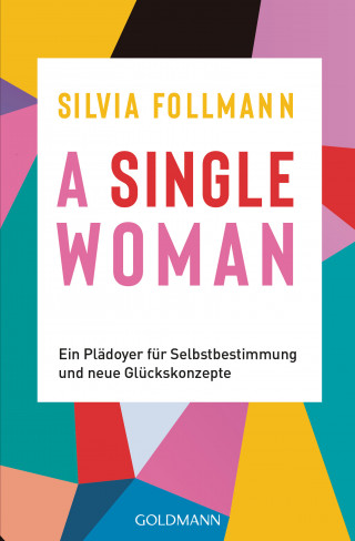 Silvia Follmann: A Single Woman