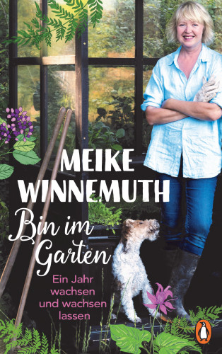 Meike Winnemuth: Bin im Garten