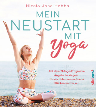 Nicola Jane Hobbs: Mein Neustart mit Yoga