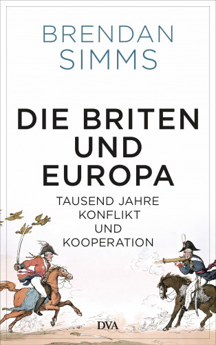 Brendan Simms: Die Briten und Europa